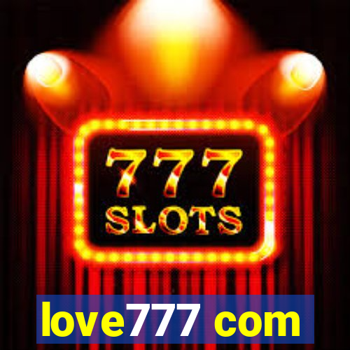 love777 com